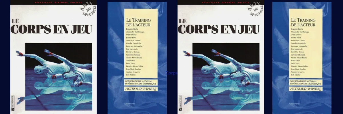 Ouvrages publiés par Bob Villette : Le Corps en Jeu et Le Training de l'Acteur